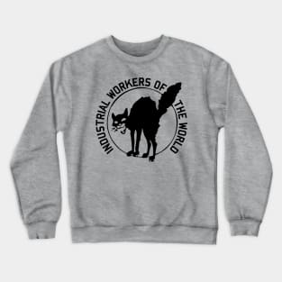 Industrial Workers of the World - Sabo-tabby Crewneck Sweatshirt